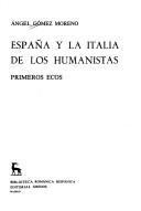 Cover of: España y la Italia de los humanistas: primeros ecos