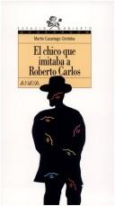 Cover of: El chico que imitaba a Roberto Carlos