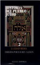 Cover of: Historia del Pueblo Judio - 2 Edad Media by Haim Hillel Ben-Sasson