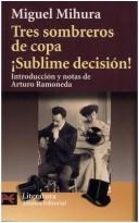 Cover of: Tres Sombreros De Copa by Miguel Mihura