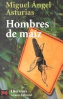 Cover of: Hombres de maíz by Miguel Ángel Asturias