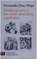 Cover of: Shakespeare y los siete pecados capitales by Fernando Díaz-Plaja