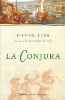 Cover of: La Conjura / A Spectacle of Corruption (Novela Historica / Historic Novel)