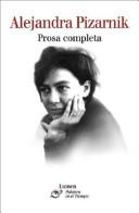 Cover of: Prosa Completa (Palabra en el Tiempo) by Alejandra Pizarnik