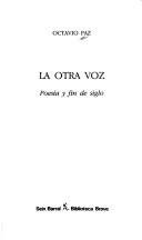 Cover of: La otra voz: poesía y fin de siglo