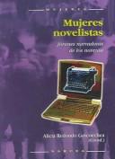 Cover of: Mujeres novelistas: jóvenes narradoras de los noventa