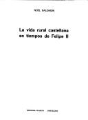 Cover of: La Vida Rural Castellana en Tiempos de Felipe II by 