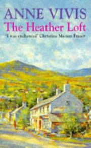 The Heather Loft by Anne Vivis