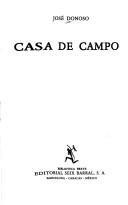 Cover of: Casa de campo by José Donoso