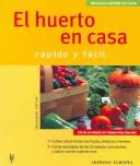 Cover of: El huerto en casa / The Vegetable Garden at Home: Rapido y Facil / Fast and Easy (Jardin En Casa / Garden at Home)