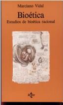 Cover of: Bioética by Marciano Vidal