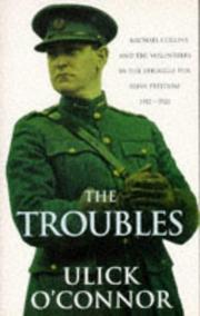 Cover of: The Troubles by O'Connor, Ulick.