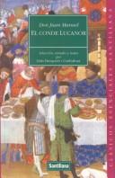 Cover of: El Conde Lucanor / The Count, Lucanor (Clasicos Esenciales Santillana) by Don Juan Manuel