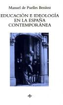 Cover of: Educación e ideología en la España contemporánea