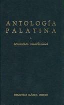 Cover of: Antología palatina by traducción e introducciones de Manuel Fernández-Galiano.