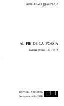 Cover of: Al pie de la poesía: páginas críticas 1971-1973