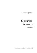 Cover of: El regreso by Carmen Kurtz, Carmen Kurtz