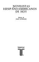 Cover of: Novelistas Hispanoamericanos De Hoy/Contemporary Latin American Novelists (Serie El Escritor y la critica) by Juan Loveluck