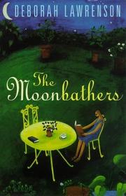 Cover of: Moonbathers, The by Deborah Lawrenson