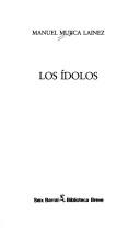 Cover of: Los idolos