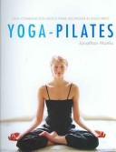 Cover of: Yoga-pilates by Jonathan Monks, Jonathan Monks