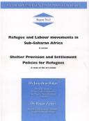 Cover of: Refugee and labour movements in Sub-Saharan Africa by Jonathan Baker, Roger Zelter, Jonathan Baker