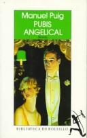 Cover of: Pubis Angelical (Nueva narrativa hispanica) by Manuel Puig