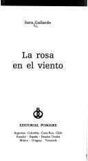 Cover of: La rosa en el viento by Sara Gallardo, Sara Gallardo