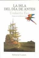 Cover of: Las isla del dia de antes by Umberto Eco