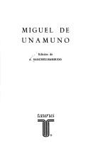 Cover of: Miguel De Unamuno (Serie El Escritor y la critica)