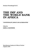 Cover of: The IMF and the World Bank in Africa by edited by Kjell J. Havnevik.