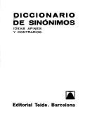 Cover of: Diccionario De Sinonmos Ideas Afines Y Contrarios