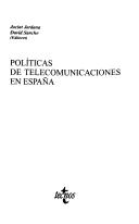 Cover of: Politicas De Telecomunicaciones En Espana (Ciencia Politica)