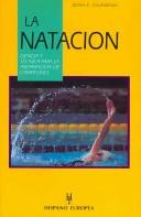 La Natacion/ the Science of Swimming by James E. Counsilman