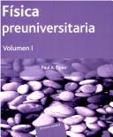 Cover of: Fisica Preuniversitaria - Tomo 1 by Paul A. Tipler