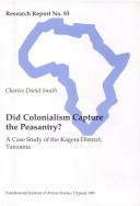 Cover of: Did colonialism capture the peasantry?: a case study of the Kagera District, Tanzania