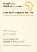 Cover of: Namibia and External Resources by Bertil Oden, Henning Melber, Tor Sellstrom, Chris Tapscott