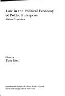 Cover of: Law in the political economy of public enterprise by ed. by Yash Ghai.