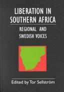 Cover of: Liberation in Southern Africa-regional and Swedish voices | 