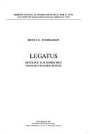 Cover of: Legatus by Bengt. E. Thomasson