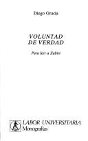 Cover of: Voluntad de verdad by Diego Gracia