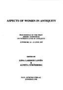 Cover of: Aspects of Women in Antiquity - Proceedings of the First Nordic Symposium on Women's Lives in Antiquity Göteborg 12-15 June 1997 (Studies in Mediterranean Archaeology and Literature, Pocket-book) by 