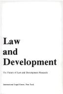 Law and development by International Legal Center. Research Advisory Committee on Law and Development.