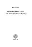 Cover of: The place-name Lewes: a study of its early spellings and etymology