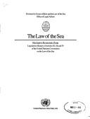 Cover of: The Law of the sea: exclusive economic zone : legislative history of Articles 56, 58 and 59 of the United Nations Convention on the Law of the Sea.