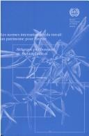 Cover of: Les normes internationales du travail: un patrimoine pour l'avenir : meĺanges en l'honneur de Nicolas Valticos