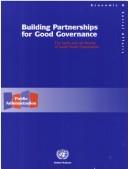 Cover of: Building partnerships for good governance: the spirit and the reality of South-South cooperation