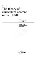 Cover of: The Theory of Curriculum Content in the USSR: Educational Sciences/U1439 (Educational sciences)