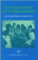 Cover of: The remuneration of nursing personnel: an international perspective