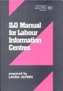 Cover of: ILO manual for labour information centres by International Labour Office